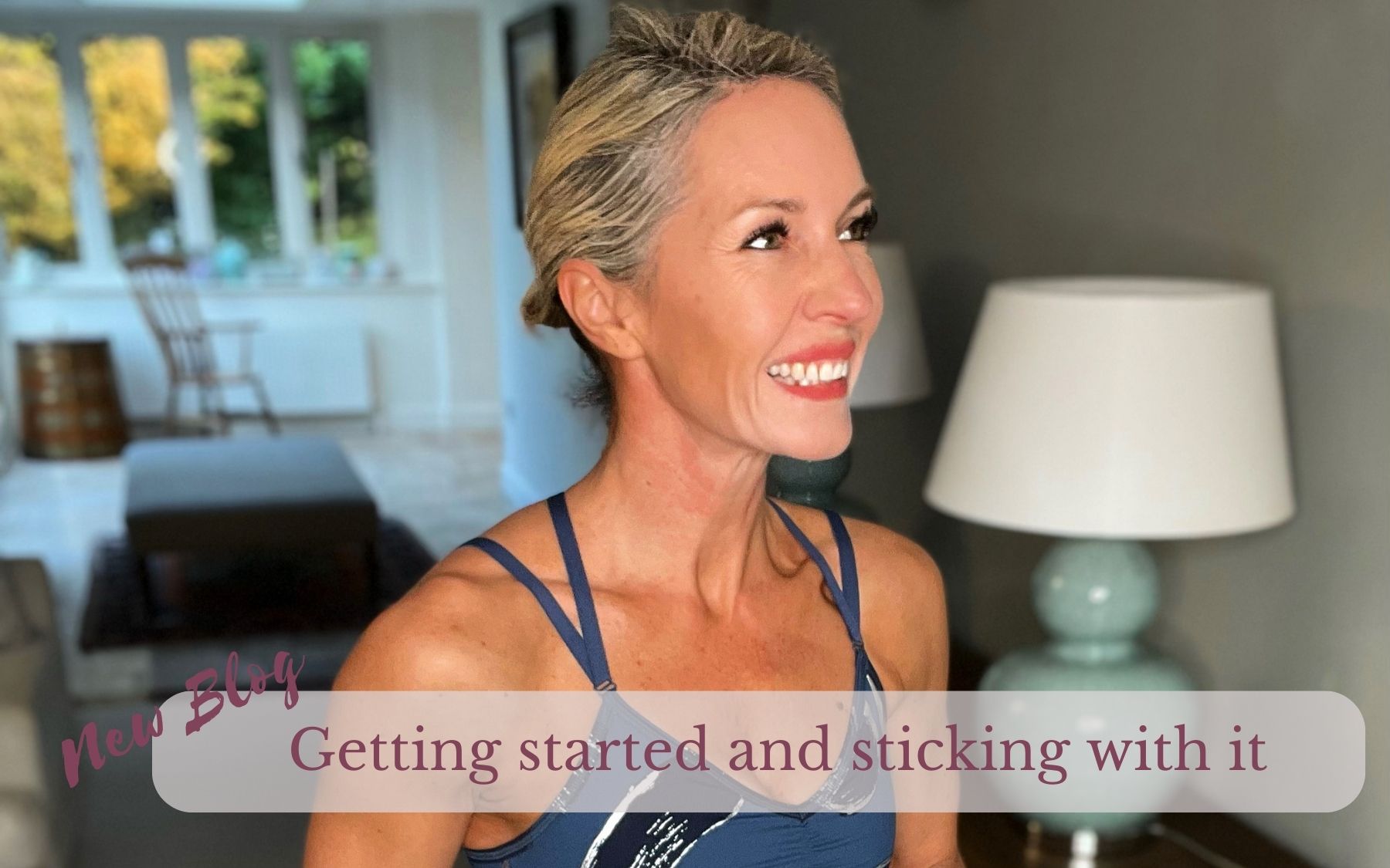 Getting started and sticking with it!